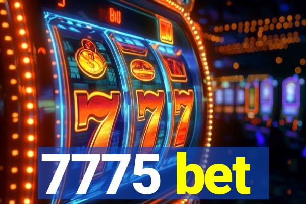 7775 bet
